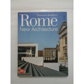 Rome  New  Architecture  -  Sebastiano  Brandolini 